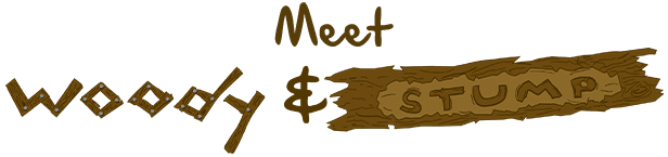 Meet Woody and Stump banner